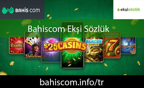 Bahiscom ekşi sözlük yazılarıyla kalitesini kanıtlamaktadır.