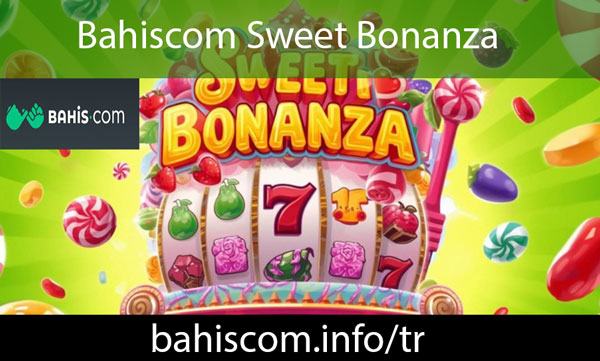 Bahiscom sweet bonanza oyununu mühimce sunmaktadır.